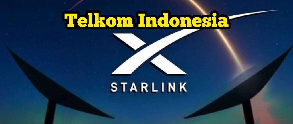 Starlink Masuk Indonesia: Tantangan Besar untuk Telkom Indonesia