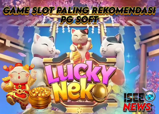 Keberuntungan Lucky Neko: Game Slot Online Terbaik PG Soft