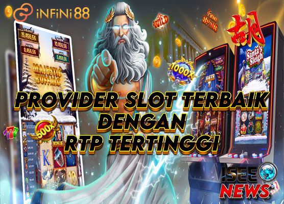 Infini88: Provider Terbaik Slot Gacor dengan Bocoran RTP Tertinggi