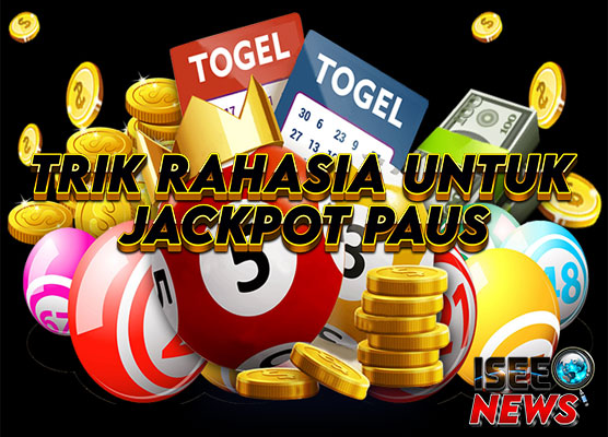 Bermain Togel: Pengertian dan Trik Rahasia untuk Jackpot