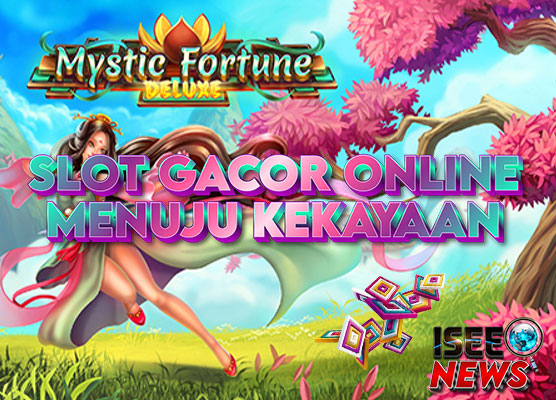 Mystic Fortune Deluxe: Slot Gacor Online Menuju Kekayaan