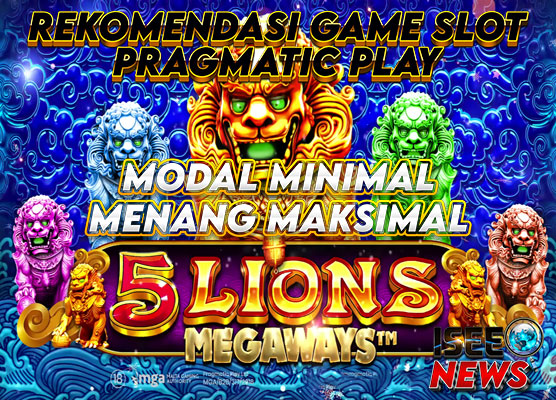 5 Lions Megaways: Slot dengan Fitur Menarik dan Peluang Kemenangan Besar!