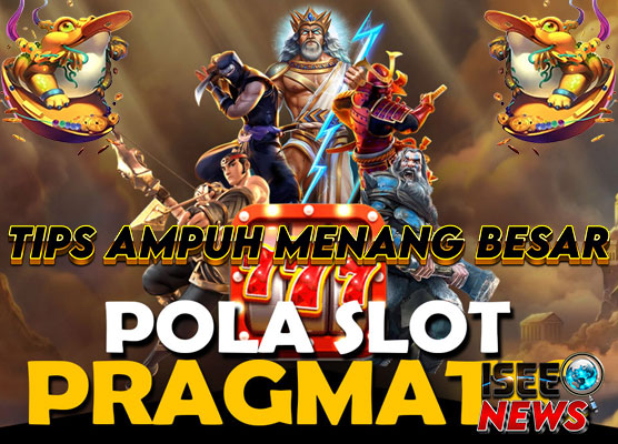 Pola Slot Populer: Tips Ampuh Menang Besar