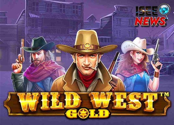 Wild West Gold Biar Tetap Kece Maksimal